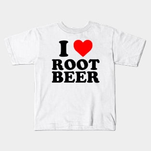 I Love Root Beer | I Heart Root Beer Kids T-Shirt